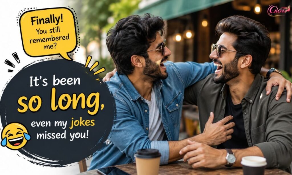 Funny Captions for Meeting a Friend After a Long Time