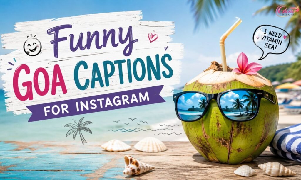 Funny Goa Captions for Instagram