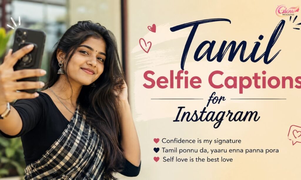 Tamil Selfie Captions for Instagram
