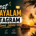 Best Malayalam Instagram Captions Ideas