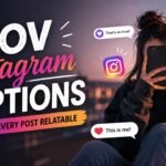 POV Instagram Captions That Make Every Post Relatable